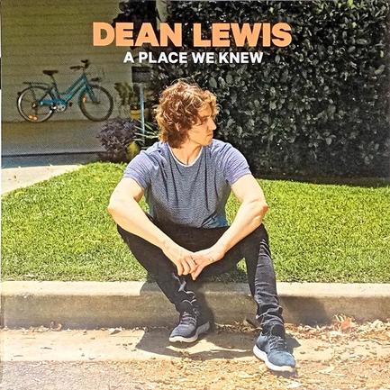 ディーン・ルイスの「Ａ　Ｐｌａｃｅ　Ｗｅ　Ｋｎｅｗ」