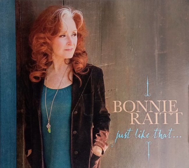ボニー・レイットの「Ｊｕｓｔ　Ｌｉｋｅ　Ｔｈａｔ …」
